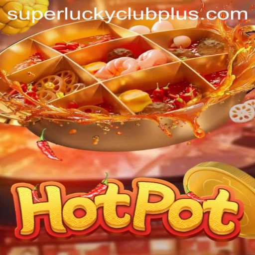 Unveiling Hotpot: The Addictive Adventure of SuperLuckyClub