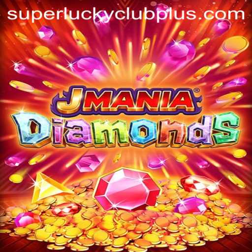 Discover the Thrills of JManiaDiamonds: Enter the Realm of SuperLuckyClub