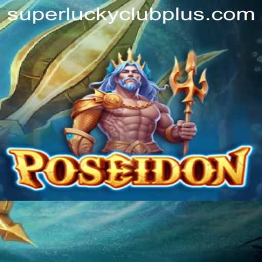 Dive into the Adventure: Discover Poseidon with SuperLuckyClub