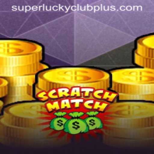 Exploring the Thrills of ScratchMatch and SuperLuckyClub